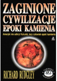 Zaginione cywilizacje epoki kamienia