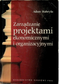 Zarządzanie projektami ekonomicznymi i organizacyjnymi
