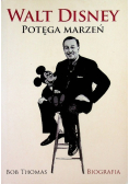 Walt Disney Potęga marzeń