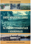 Gmina Węgierska Górka na starych fotografiach i widokówkach