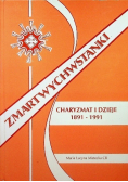 Zmartwychwstanki Charyzmat i dzieje 1891-1991. Tom I