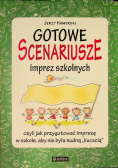 Gotowe scenariusze imprez szkolnych czyli jak przygotować imprezę w szkole aby nie była nudną
