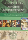 Co zabrać ze sobą Po syntezie ćwiczeń duchownych
