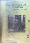 Stanisław Mikołajczyk w dokumentach aparatu bezpieczeństwa Tom 3