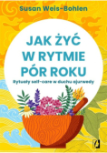 Jak żyć w rytmie pór roku