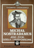 Kraków ognisko sił tajemnych / Michał Nostradamus jego życie dzieła i przepowiednie