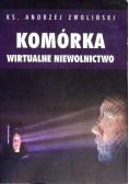 Komórka Wirtualne niewolnictwo