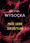 Przez Ciebie zgrzeszyłam