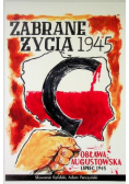 Zabrane życia 1945