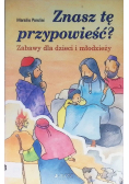 Znasz tę przypowieść  Zabawy dla dzieci i młodzieży