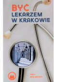 Być lekarzem w Krakowie