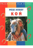 Moje hobby Koń