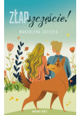 ZŁap szczęście