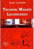 Techniki masażu leczniczego