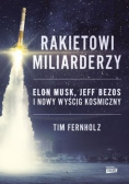 Rakietowi miliarderzy Elon Musk, Jeff Bezos i nowy wyścig kosmiczny