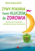 Żywy pokarm Twoim kluczem do zdrowia