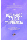 Tożsamość, religia, tolerancja