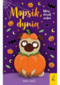 Mopsik który chciał zostać dynią Tom 5