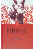 Historia Polski Tom 16 Polska od 1939 do czasów obecnych