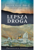 Lepsza droga. Przesłania Jezusa