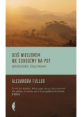 Dziś wieczorem nie schodźmy na psy