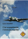 Z lat wypędzenia i lotniczej wachty