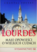 Lourdes Małe opowieści
