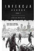 Infekcja exodus Tom 2