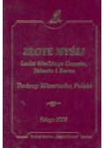 Złote myśli Ludzie Wielkiego umysłu talentu i serca 2003
