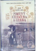 Pomiędzy czerwienią a czernią