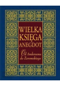 Wielka Księga Anegdot Od Andersena do Żeromskiego