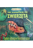 Jak kamuflują się zwierzęta Jak mieszkają zwierzęta