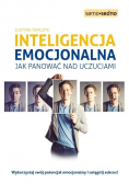 Inteligencja emocjonalna Jak panować nad uczuciami