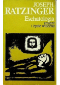 Eschatologia śmierć i życie wieczne