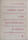 Teoria grup i jej zastosowania w fizyce