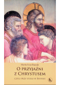 O przyjaźni z Chrystusem czyli przy stole w Betanii