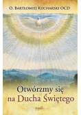 Otwórzmy się na Ducha Świętego