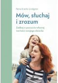 Mów słuchaj i zrozum Zadbaj o poczucie własnej wartości swojego dziecka