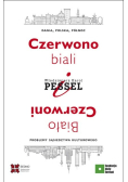 Czerwono-biali i Biało-Czerwoni.