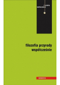 Filozofia przyrody współcześnie