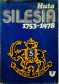 Huta Silesia 1753  - 1978