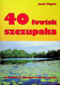 40 łowisk szczupaka