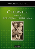 Człowiek istota religijna i rodzinna