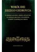 Wokół idei Jerzego Giedroycia
