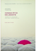 Odwaga bycia nielubianym