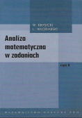 Analiza matematyczna w zadaniach Część II