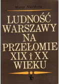 Ludność Warszawy na przełomie XIX i XX wieku