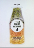 Tylko białko roślinne