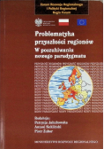 Problematyka przyszłości regionów, Tom I