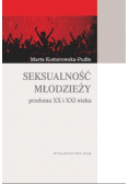Seksualność młodzieży przełomu XX i XXI wieku